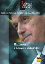                                                                                         Rozmowy z Adamem Walacińskim