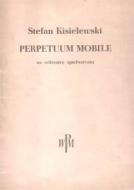                          Perpetuum mobile
                         