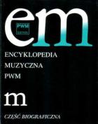                              Encyklopedia muzyczna PWM
                             