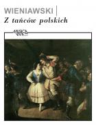                              Z tańców polskich
                             