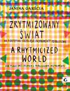                          A Rhythmicized World
                         