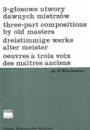 3-głosowe utwory dawnych mistrzów XIII-X