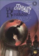 Kraków - Muzyczny Czarodziej (+CD)