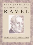                          The Most Beautiful Ravel
                         