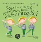                              Solo i w duecie, czyli o tym, czy można 
                             