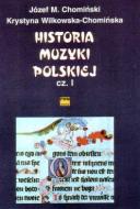                          History of Polish Music
                         