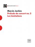                          Prélude de concert no. 2 Les hésitations
                         