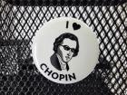                          Pin - I love Chopin
                         